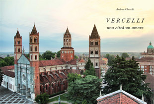 Vercelli - Una città e un amore